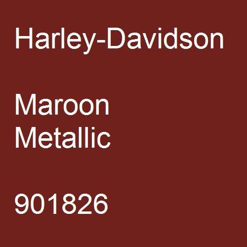 Harley-Davidson, Maroon Metallic, 901826.